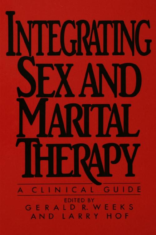 Cover of the book Integrating Sex And Marital Therapy by Gerald R. Weeks, Taylor and Francis