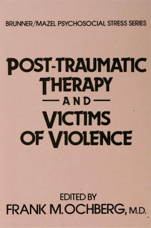 Cover of the book Post-Traumatic Therapy And Victims Of Violence by , Taylor and Francis