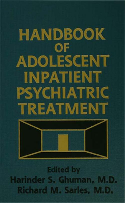 Cover of the book Handbook Of Adolescent Inpatient Psychiatric Treatment by , Taylor and Francis