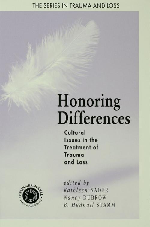 Cover of the book Honoring Differences by Kathleen Nader, Nancy Dubrow, B. Hudnall Stamm, Taylor and Francis