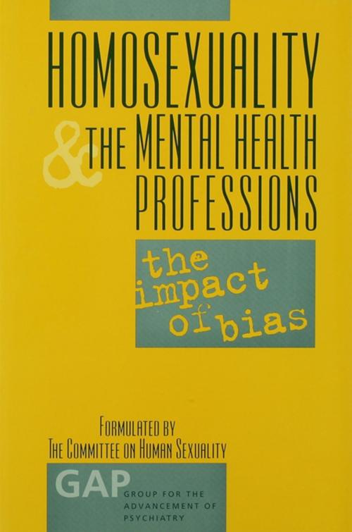 Cover of the book Homosexuality and the Mental Health Professions by , Taylor and Francis