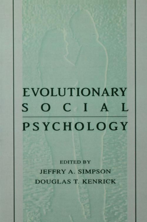 Cover of the book Evolutionary Social Psychology by , Taylor and Francis