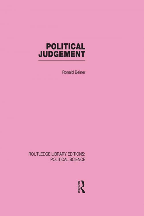 Cover of the book Political Judgement by Ronald Beiner, Taylor and Francis