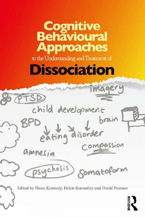 Cover of the book Cognitive Behavioural Approaches to the Understanding and Treatment of Dissociation by , Taylor and Francis
