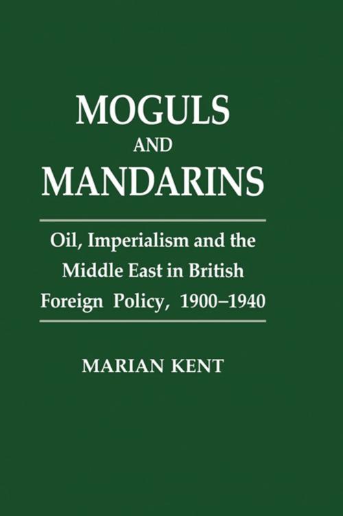 Cover of the book Moguls and Mandarins by Marian Kent, Taylor and Francis