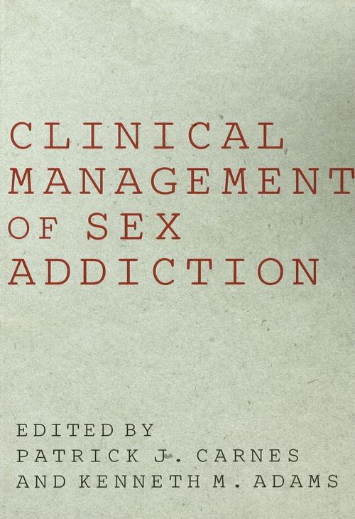 Cover of the book Clinical Management of Sex Addiction by , Taylor and Francis