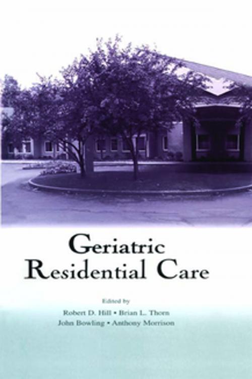 Cover of the book Geriatric Residential Care by , Taylor and Francis