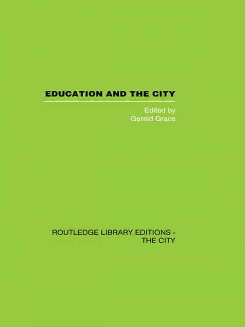 Cover of the book Education and the City by , Taylor and Francis
