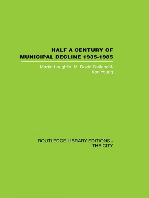 Cover of the book Half a Century of Municipal Decline by , Taylor and Francis