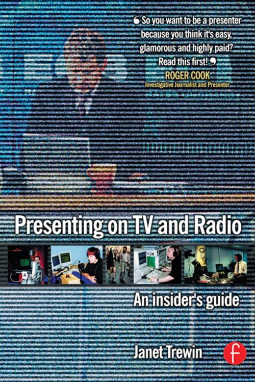 Cover of the book Presenting on TV and Radio by Janet Trewin, Taylor and Francis