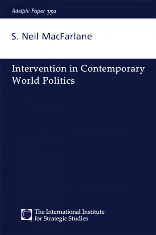 Cover of the book Intervention in Contemporary World Politics by Neil Macfarlane, Taylor and Francis
