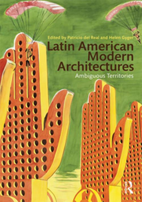 Cover of the book Latin American Modern Architectures by , Taylor and Francis