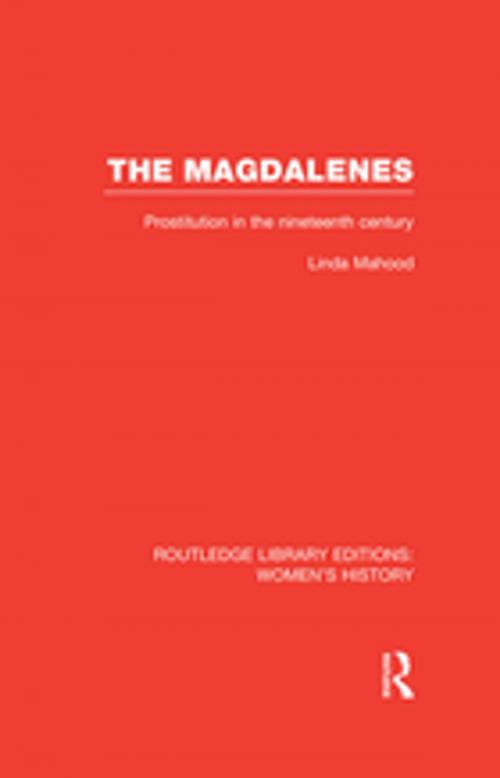 Cover of the book The Magdalenes by Linda Mahood, Taylor and Francis