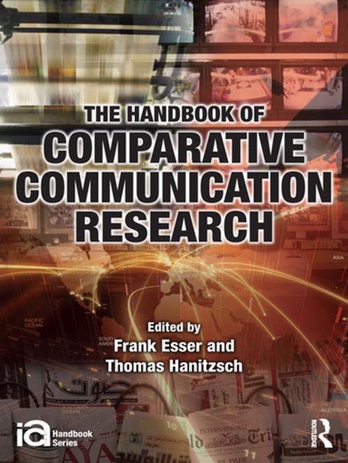 Cover of the book The Handbook of Comparative Communication Research by , Taylor and Francis