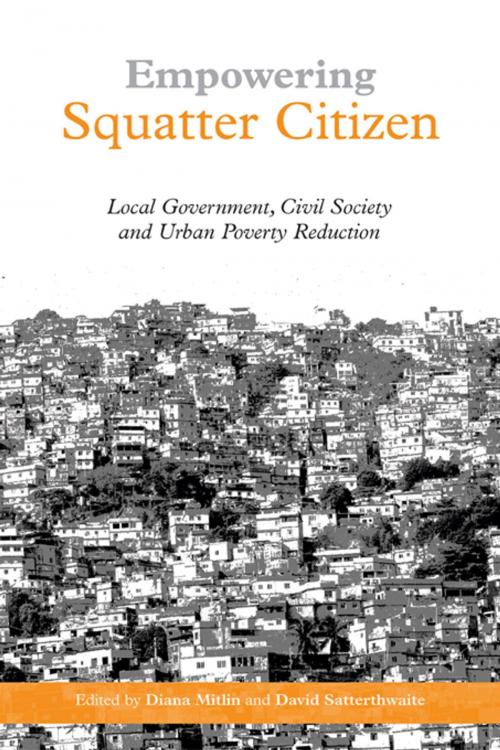 Cover of the book Empowering Squatter Citizen by , Taylor and Francis