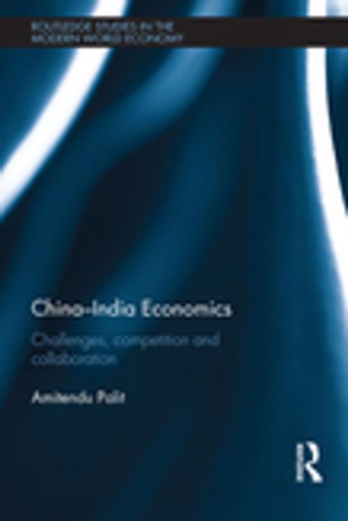 Cover of the book China-India Economics by Amitendu Palit, Taylor and Francis