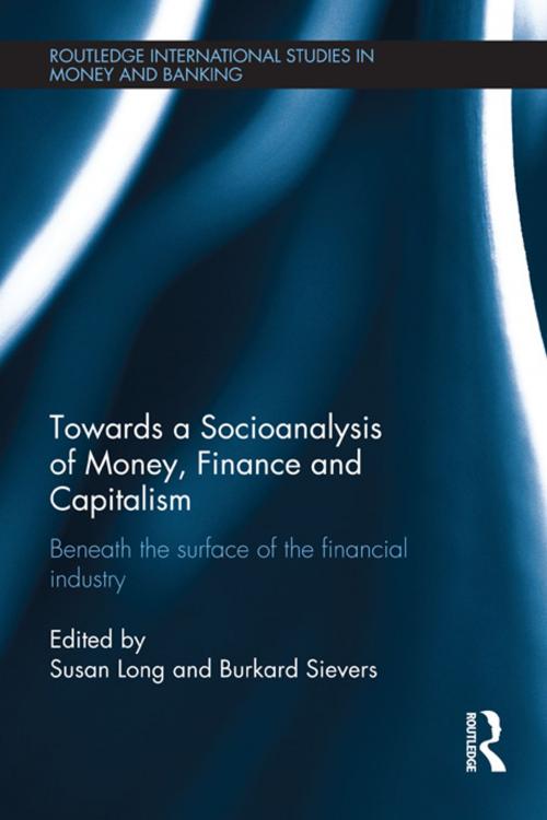 Cover of the book Towards a Socioanalysis of Money, Finance and Capitalism by , Taylor and Francis