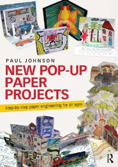 Cover of the book New Pop-Up Paper Projects by Paul Johnson, Taylor and Francis