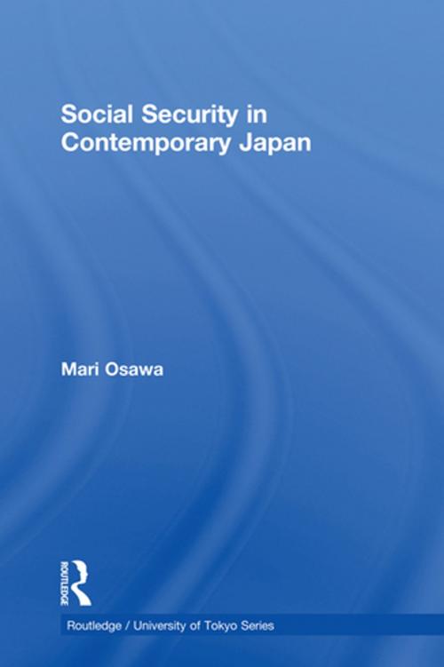 Cover of the book Social Security in Contemporary Japan by Mari Osawa, Taylor and Francis