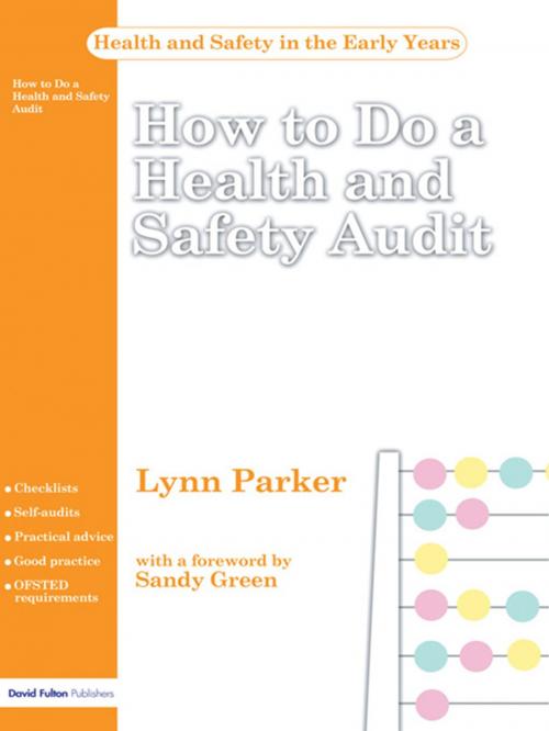 Cover of the book How to do a Health and Safety Audit by Lynn Parker, Taylor and Francis