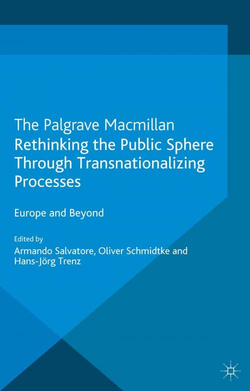 Cover of the book Rethinking the Public Sphere Through Transnationalizing Processes by , Palgrave Macmillan UK