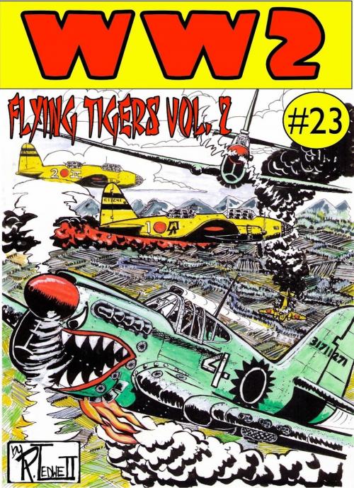 Cover of the book World War 2 The Flying Tigers Volume 1 by Ronald Ledwell Sr, Ronald Ledwell, Sr