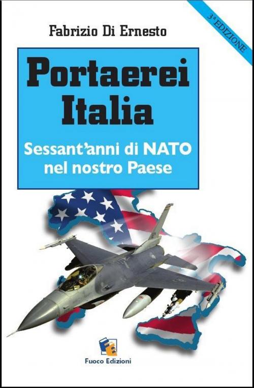 Cover of the book Portaerei Italia by Fabrizio Di Ernesto, Fuoco Edizioni