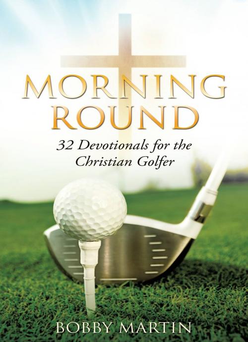 Cover of the book Morning Round by Bobby Martin, Bobby Martin
