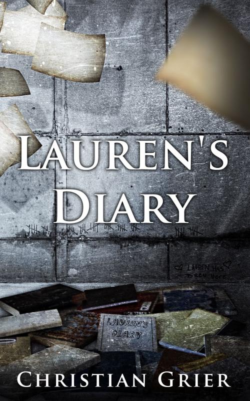 Cover of the book Lauren's Diary by Christian Grier, Christian Grier