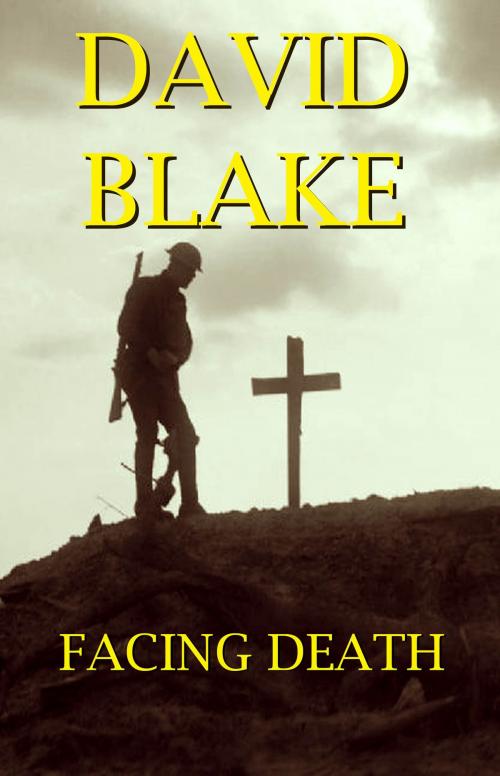 Cover of the book Facing Death by David Blake, David Blake