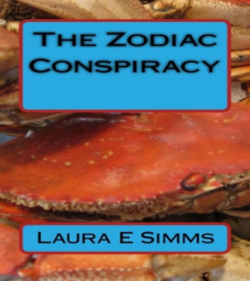 Cover of the book The Zodiac Conspiracy by Laura E Simms, Laura E Simms