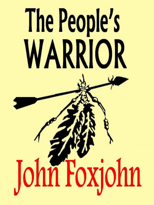 Cover of the book The People's Warrior by John Foxjohn, John Foxjohn