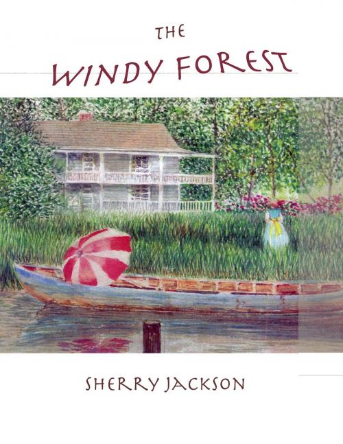 Cover of the book The Windy Forest by Sherry Jackson, Sherry Jackson