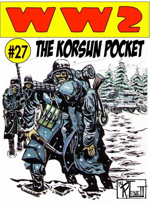 Cover of the book World War 2 The Korsun Pocket by Ronald Ledwell Sr, Ronald Ledwell, Sr