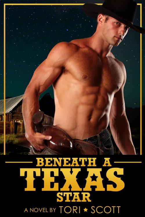 Cover of the book Beneath a Texas Star by Tori Scott, Tori Scott