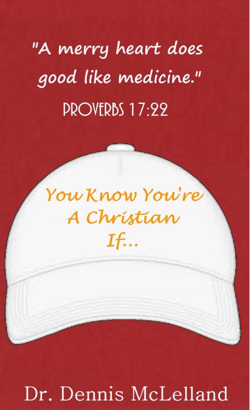 Cover of the book You Know You're a Christian If... by Dennis McLelland, Dennis McLelland