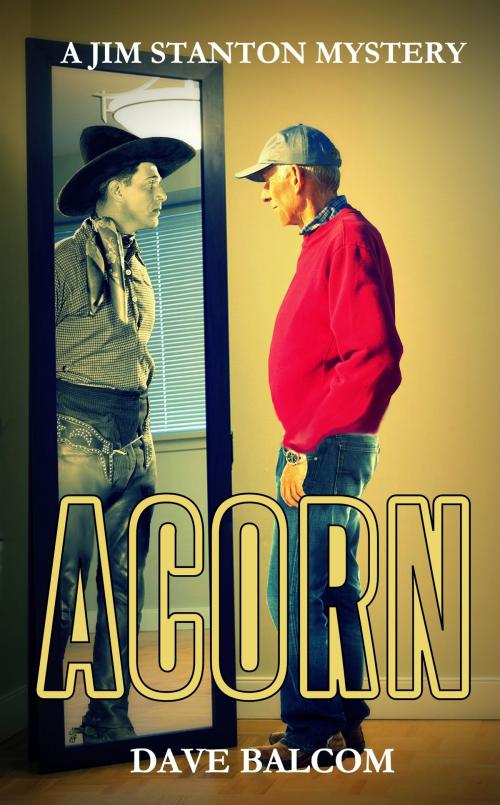 Cover of the book Acorn by Dave Balcom, Dave Balcom