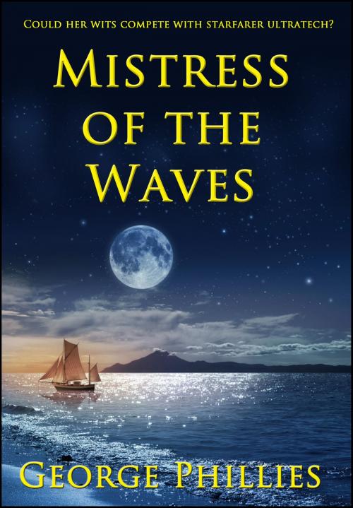 Cover of the book Mistress of the Waves by George Phillies, George Phillies