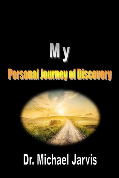 Cover of the book My Personal Journey of Discovery by Dr Michael Jarvis, Discipleship Press