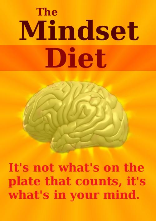 Cover of the book The Mindset Diet by Brett Fitzpatrick, Brett Fitzpatrick