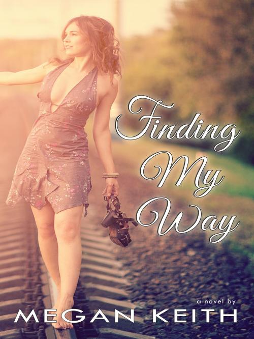 Cover of the book Finding My Way by Megan Keith, Megan Keith