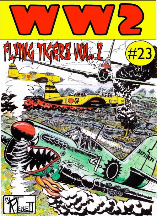 Cover of the book World War 2 The Flying Tigers Volume 2 by Ronald Ledwell Sr, Ronald Ledwell, Sr