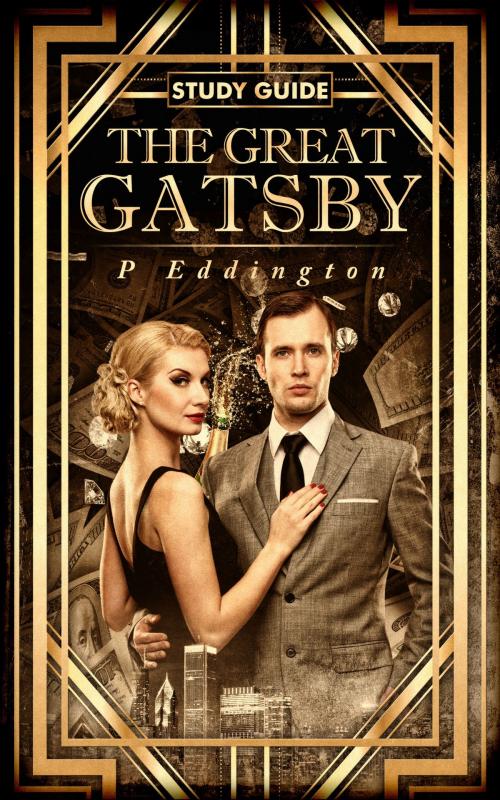 Cover of the book The Great Gatsby Study Guide by P Eddington, P Eddington