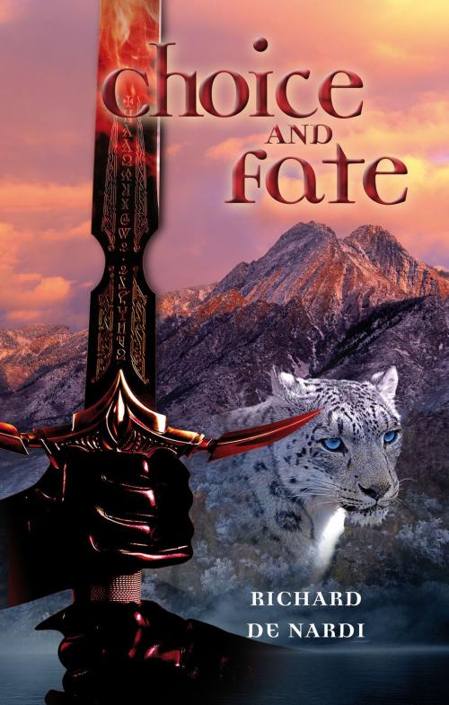 Cover of the book Choice and Fate by Richard De Nardi, Richard De Nardi