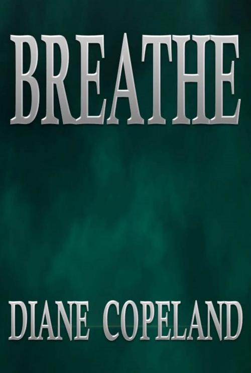 Cover of the book Breathe by Diane Copeland, Diane Copeland