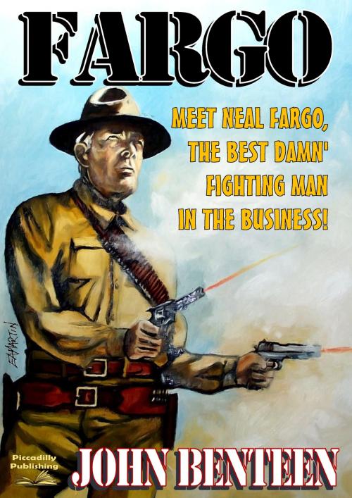 Cover of the book Fargo 1: Fargo by John Benteen, Piccadilly Publishing