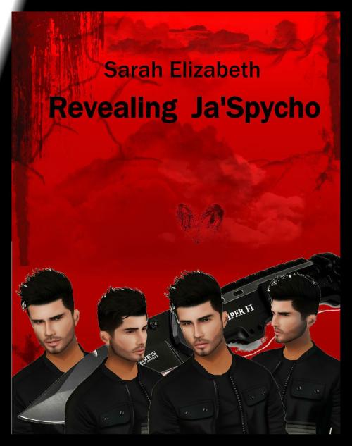 Cover of the book Revealing Ja'Spycho by Sarah Elizabeth, Sarah Elizabeth