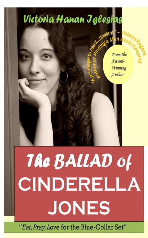 Cover of the book The Ballad of Cinderella Jones by Victoria Hanan Iglesias, Victoria Hanan Iglesias