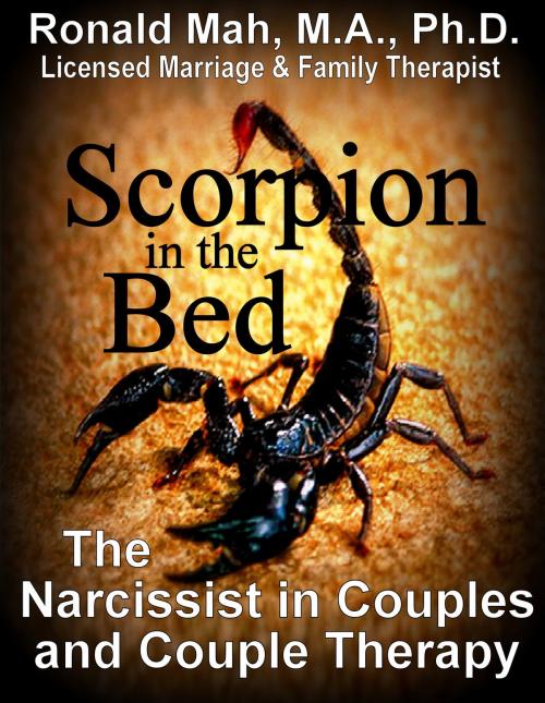 Cover of the book Scorpion in the Bed, The Narcissist in Couples and Couple Therapy by Ronald Mah, Ronald Mah