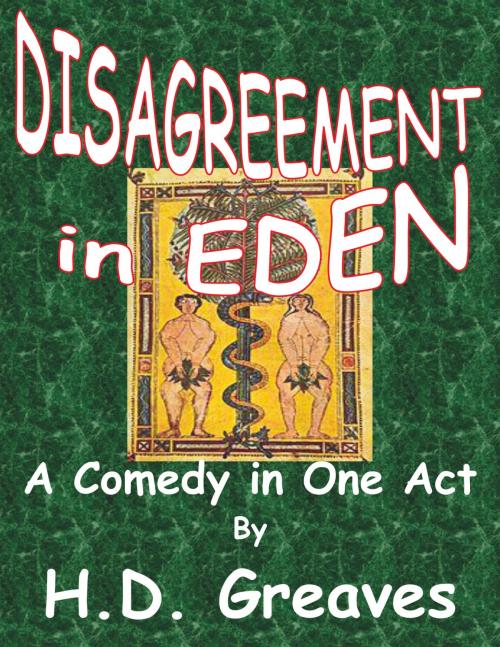 Cover of the book Disagreement in Eden by H.D. Greaves, H.D. Greaves